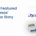 BleuIO Featured in Renesas’ Success Story: A Testament to Innovation and Excellence